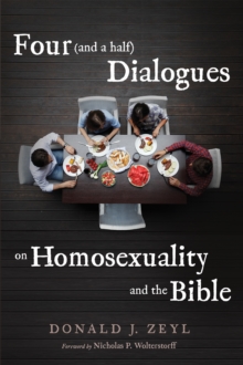 Image for Four (And a Half) Dialogues on Homosexuality and the Bible