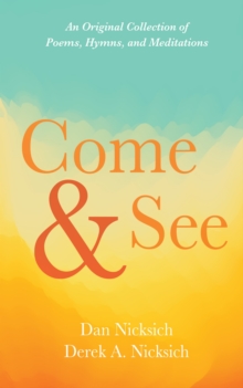 Image for Come and See: An Original Collection of Poems, Hymns, and Meditations