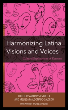 Image for Harmonizing Latina Visions and Voices