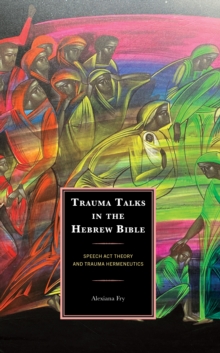 Image for Trauma Talks in the Hebrew Bible