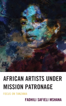 Image for African artists under mission patronage  : focus on Tanzania