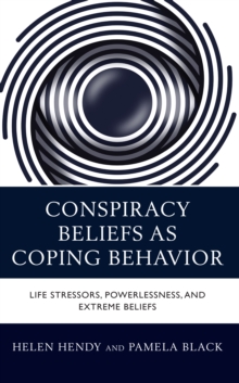 Image for Conspiracy beliefs as coping behavior  : life stressors, powerlessness, and extreme beliefs