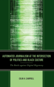 Image for Automated Journalism at the Intersection of Politics and Black Culture