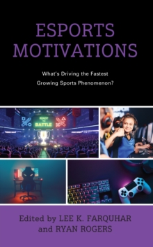 Image for Esports Motivations: What's Driving the Fastest Growing Sports Phenomenon?