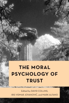 Image for The Moral Psychology of Trust