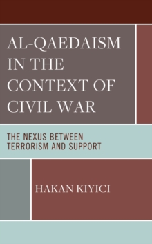 Image for Al-Qadeaism in the context of civil war  : the nexus between terrorism and support