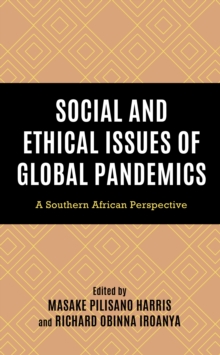 Image for Social and Ethical Issues of Global Pandemics: A Southern African Perspective