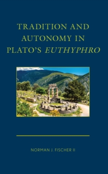 Image for Tradition and Autonomy in Plato's Euthyphro