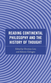 Image for Reading Continental Philosophy and the History of Thought