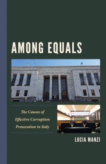 Image for Among Equals: The Causes of Effective Corruption Prosecution in Italy