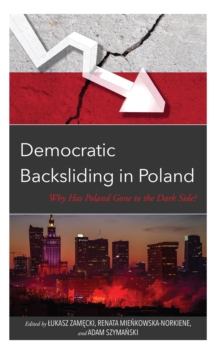 Image for Democratic backsliding in Poland: why has Poland gone to the dark side