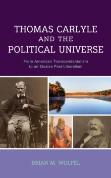 Image for Thomas Carlyle and the Political Universe
