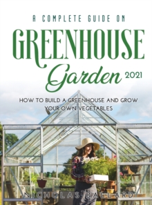 Image for A Complete Guide on Greenhouse Gardening 2021