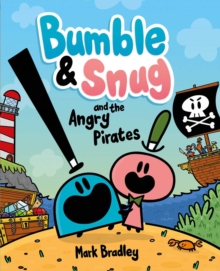 Image for Bumble & Snug and the Angry Pirates