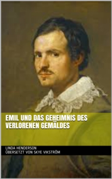 Image for Emil Und Das Geheimnis Des Verlorenen Gemaldes