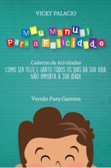Image for Meu Manual Para a Felicidade (Versao Para Garotos)