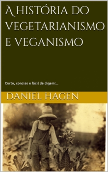 Image for Historia Do Vegetarianismo E Veganismo