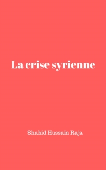 Image for La crise syrienne