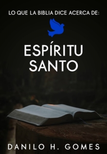 Image for Lo que la Biblia dice acerca de: Espiritu Santo