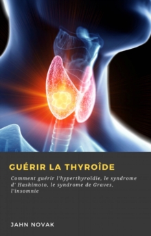 Image for Guerir La Thyroide