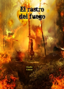 Image for El Rastro Del Fuego