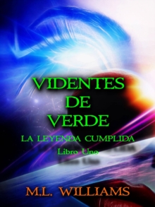 Image for La Leyenda Cumplida: Videntes De Verde, Libro 1