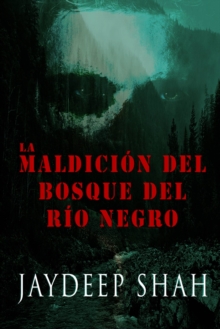 Image for La Maldicion Del Bosque Del Rio Negro
