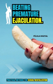 Image for Beating Premature Ejaculation.: Practical methods for Sexual revitalization