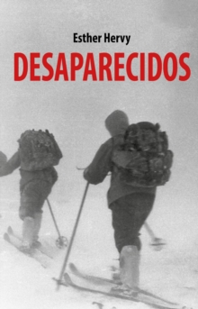 Image for Desaparecidos: historias verdadeiras e misteriosas