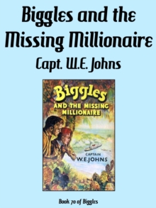 Image for Biggles and the Missing Millionaire