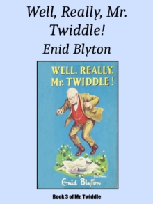 Image for Well, Really, Mr. Twiddle!