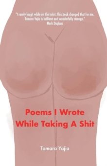 Image for Poems I Wrote While Taking A Shit