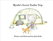 Image for Myrtle's Secret Trailer Trip