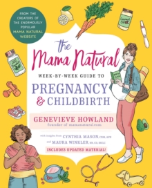 Image for The Mama Natural Week-by-Week Guide to Pregnancy and Childbirth