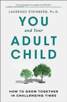 Image for You and your adult child  : how to grow together in challenging times