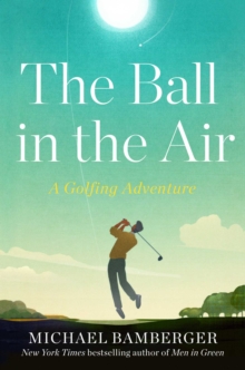 The Ball in the Air: A Golfing Adventure