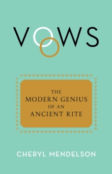 Image for Vows: The Modern Genius of an Ancient Rite
