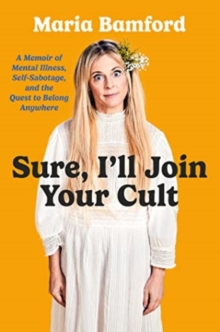 Image for Sure, I'll Join Your Cult