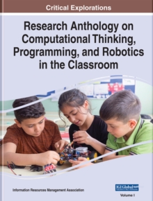 Image for Research Anthology on Computational Thinking, Programming, and Robotics in the Classroom