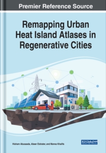 Image for Remapping Urban Heat Islands Atlases in Regenerative Cities