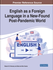 English as a Foreign Language in a New-Found Post-Pandemic World