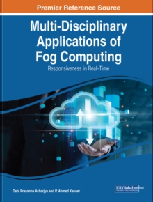 Multi-Disciplinary Applications of Fog Computing