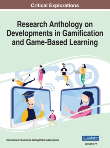 Image for Research Anthology on Developments in Gamification and Game-Based Learning, VOL 4