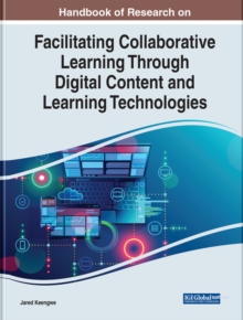 Image for Handbook of Research on Facilitating Collaborative Learning Through Digital Content and Learning Technologies