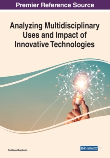 Image for Analyzing Multidisciplinary Uses and Impact of Innovative Technologies