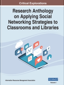 Image for Research Anthology on Applying Social Networking Strategies to Classrooms and Libraries