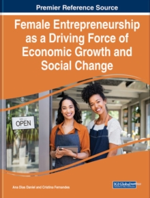 Image for Female Entrepreneurship as a Driving Force of Economic Growth and Social Change