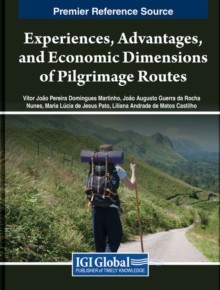 Image for Experiences, Advantages, and Economic Dimensions of Pilgrimage Routes
