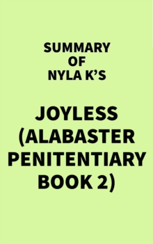 Image for Summary of Nyla K's Joyless (Alabaster Penitentiary Book 2)