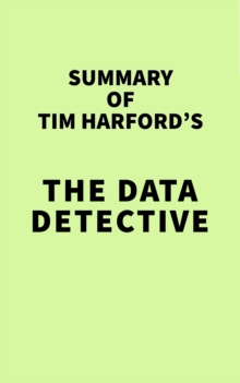 Image for Summary of Tim Harford's The Data Detective